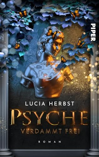 Psyche: Verdammt frei: Roman | Urban Fantasy aus der griechischen Sagenwelt: modern und feministisch erzählt: 3