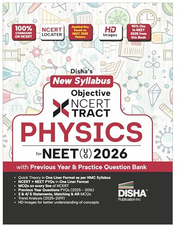 Disha New Syllabus Objective NCERT Xtract Physics for NEET 2026 (UG) with Previous Year & Practice Question Bank | Theory, NCERT MCQs, Tips on your Fingertips, Neet PYQs, 3 Mock Tests | 10th edition