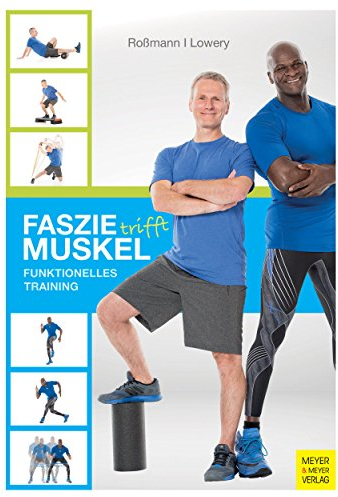 Faszie trifft Muskel: Funktionelles Training