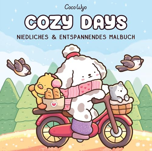 Cozy Days: Malbuch für Erwachsene, Teenager und Kinder (Cozy Spaces Coloring) (Cozy Malbücher, Band 5)