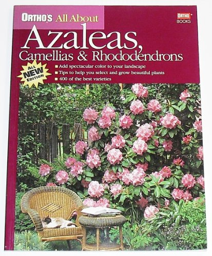 Azaleas, Camellias and Rhododendrons