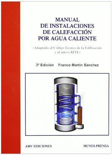 Manual de instalaciones de calefacción por agua caliente (Climatización)