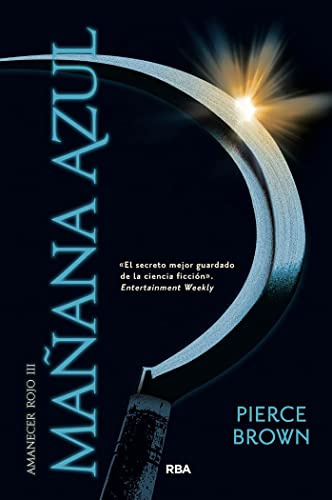 Mañana azul: Saga Amanecer Rojo III: 003 (Novelas ficción)