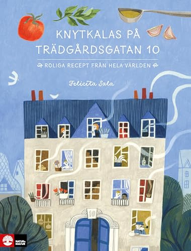 Knytkalas på Trädgårdsgatan 10 : roliga recept från hela världen