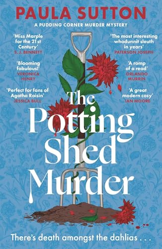 The Potting Shed Murder: A totally unputdownable cosy murder mystery
