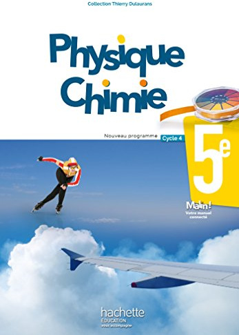 Physique-Chimie cycle 4 / 5e - Livre élève - éd. 2017
