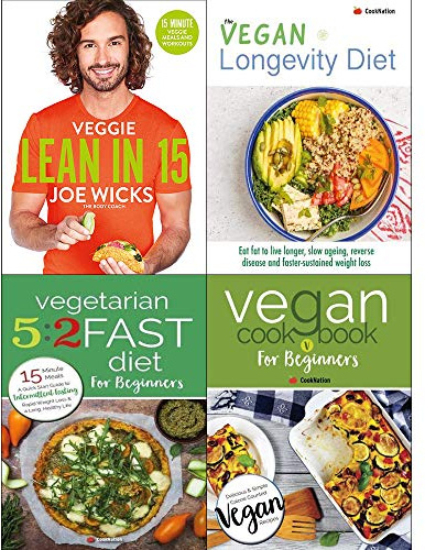 Veggie lean in 15, vegan longevity diet, vegetarian 5 2 fast diet for beginners,vegan cookbook beginners 4 books collection set