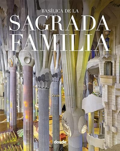 ED. LUJO - SAGRADA FAMILIA - (ESPAÑOL) (Serie Arquitectura)