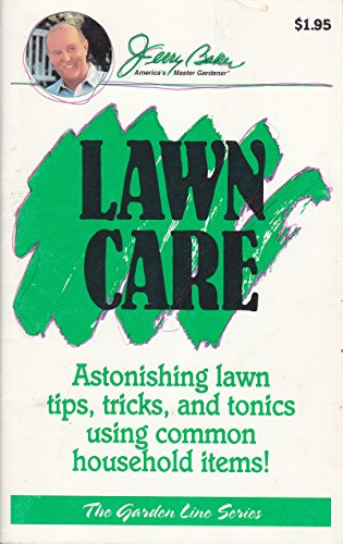 Lawn Care: Astonishing Lawn Tips, Tricks, and Tonics Using Common Household Items! (Garden Line)