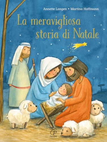 La meravigliosa storia di Natale. Ediz. a colori