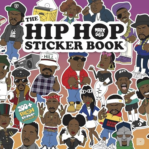 The Hip Hop Sticker Book /anglais: 200+ Fresh Rap Stickers