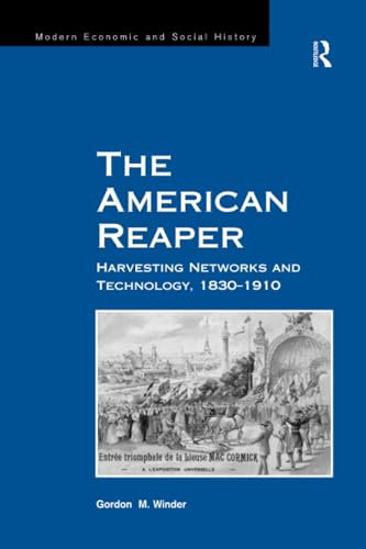 The American Reaper: Harvesting Networks and Technology, 1830–1910
