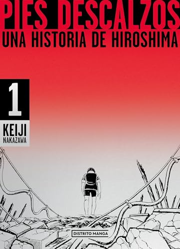 Pies descalzos 1 (Shônen): Una historia de Hiroshima