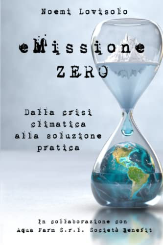 eMissione ZERO: Dalla crisi climatica alla soluzione pratica