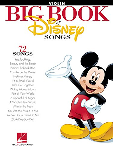 The Big Book of Disney Songs Violin Sheet Music Songbook | 70+ Instrumental Solos | Includes Beauty and the Beast, Can You Feel the Love Tonight, Under the Sea, A Whole New World