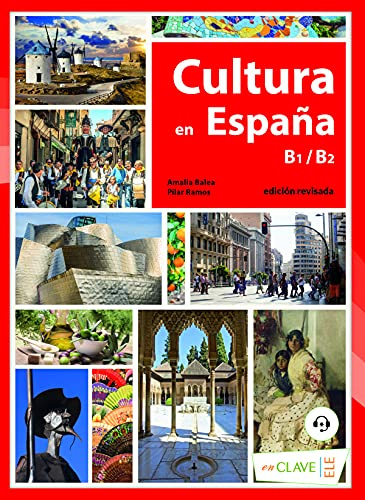 Cultura en Espana (Nueva edicion): Libro B1-B2 + audio descargable (edicio