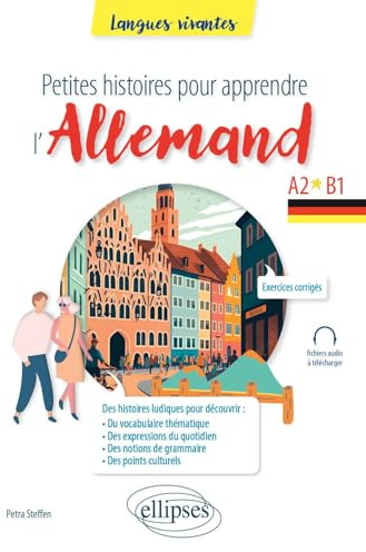 Petites histoires pour apprendre l'Allemand: A2-B1