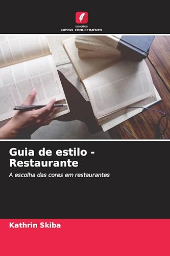 Guia de estilo - Restaurante: A escolha das cores em restaurantes