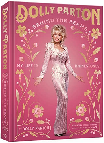 Dolly Parton: Behind the Seams: My Life in Rhinestones