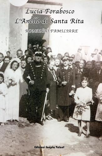 L'anello di Santa Rita: Romanzo familiare