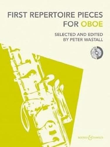 First Repertoire Pieces for Oboe: Selected and edited by Peter Wastall. Oboe und Klavier.