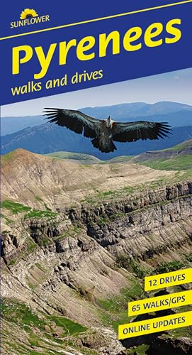 Pyrenees Sunflower Walking Guide 9e: 65 long and short walks and 12 car tours (Sunflower Guides)