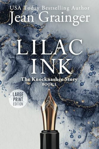 Lilac Ink - Large Print: The Knocknashee Story - Book 1
