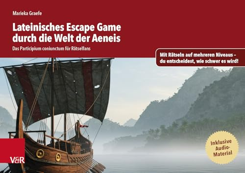 Lateinisches Escape Game durch die Welt der Aeneis: Das Participium coniunctum für Rätselfans