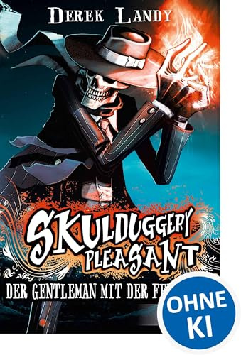 Skulduggery Pleasant 01. Der Gentleman mit der Feuerhand: Erlebe die Fantasy-Kultreihe voller Spannung und Humor: 1