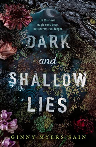 Dark and Shallow Lies: Now a New York Times bestseller! A stunning, intense and atmospheric debut thriller for young adults. Perfect for fans of Where The Crawdads Sing.