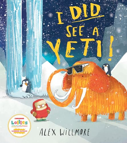 I Did See a Yeti!: A hilarious brand new illustrated children’s picture book for 2025