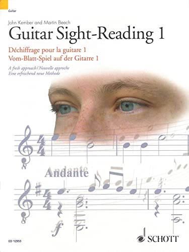 Guitar Sight-Reading 1 / Dechiffrage pour la guitare 1 / Vom-Blatt-Spiel auf der Gitarre 1: A Fresh Approch / Nouvelle Approche / Eine Erfrischend Neue Methode.