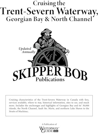 Skipper Bob: Cruising the Trent-Severn Waterway
