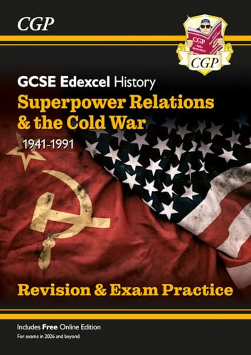 New GCSE History Edexcel Revision & Exam Practice - Superpower Relations and the Cold War, 1941-1991 (CGP Edexcel GCSE History)