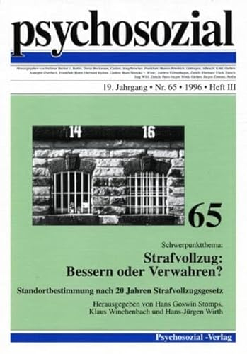 Psychosozial, Bd.65, Strafvollzug, Bessern oder Verwahren?: Standortbestimmung nach 20 Jahren Strafvollzugsgesetz