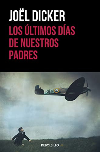 Los últimos días de nuestros padres (Best Seller)