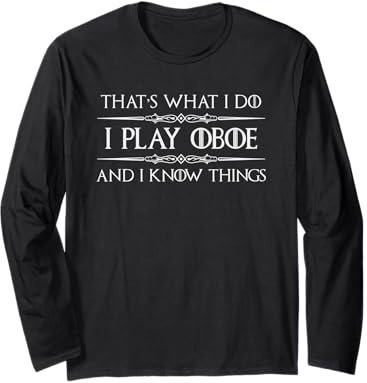 Regali per Giocatori di Oboe | Divertente Gioco a Oboe e so Cose Maglia a Manica