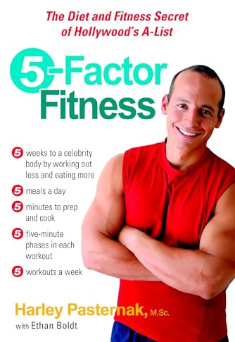5-Factor Fitness: The Diet and Fitness Secret of Hollywood's A-List