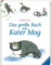 Das große Buch von Kater Mog - Buch für Kinder ab 3 Jahre, Kinderbuch-Klassiker, Bilderbuch