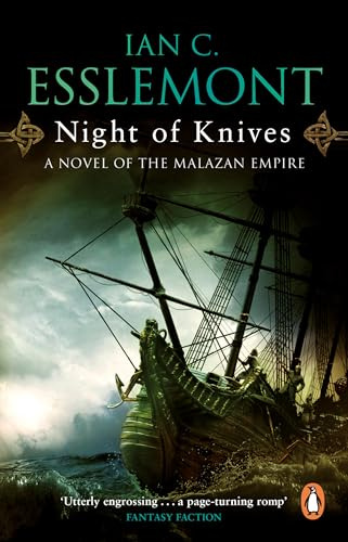 Night Of Knives: (Malazan Empire: 1): A wonderfully gripping, evocative and visceral epic fantasy