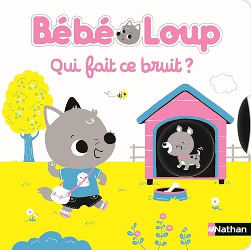 Bébé Loup - Qui fait du bruit - Livre jeu dès 15 mois