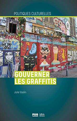 Gouverner les graffitis: Esthétique propre à Paris et à Berlin