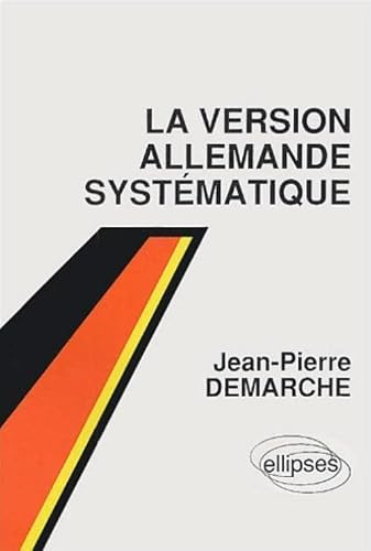 La version allemande systématique