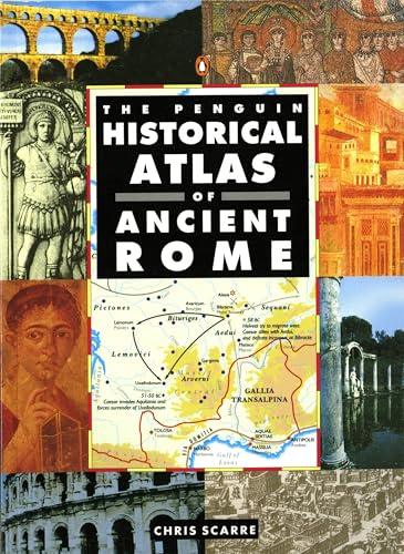 The Penguin Historical Atlas of Ancient Rome (Hist Atlas)