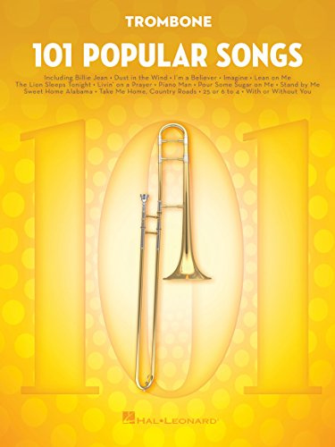 101 Popular Songs Trombone Sheet Music Songbook | Classic Pop Rock Hits for Beginners Intermediate Players | Includes Billie Jean Piano Man Sweet Home Alabama Hey Jude More