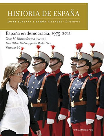 España en democracia, 1975-2011: Historia de España Vol. 10