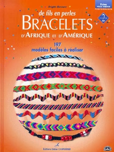De fils en perles, volume 2 : Bracelets d'Afrique et d'Amérique