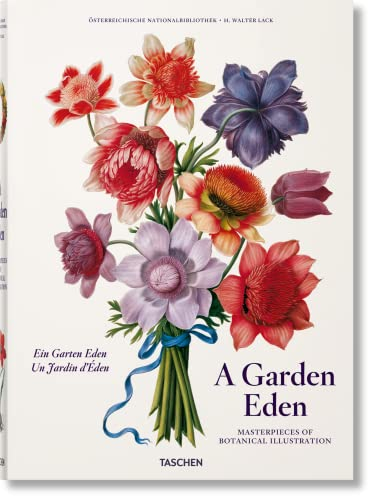 A Garden Eden. Masterpieces of Botanical Illustration: Mehrsprachige Ausgabe
