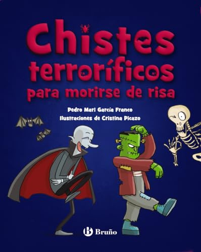 Chistes terroríficos para morirse de risa (Castellano - A PARTIR DE 6 AÑOS - LIBROS DIDÁCTICOS - Juegos y pasatiempos)