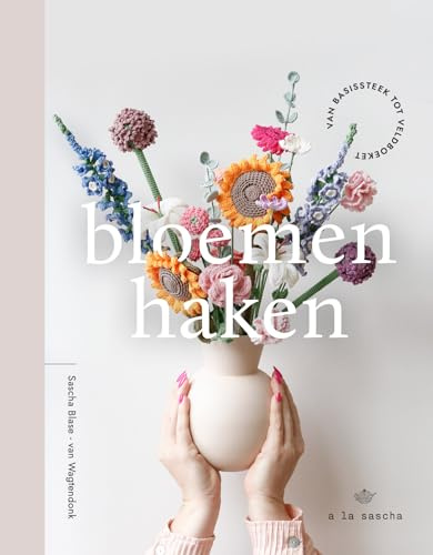 Bloemen haken: van basissteek tot veldboeket